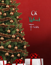 Load image into Gallery viewer, festive sign on wall