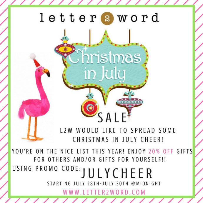 L2W'S CHRISTMAS IN JULY SALE!!!